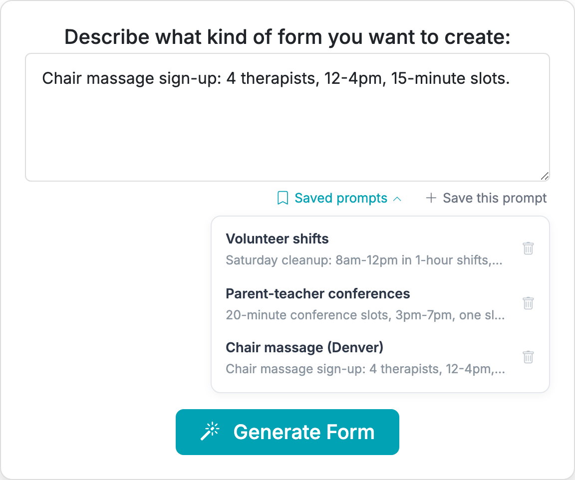 The Create a form page. Below the description box are two links: a bookmark icon labeled Saved prompts and a plus icon labeled Save this prompt. The Saved prompts list is open, showing three saved prompts (Volunteer shifts, Parent-teacher conferences, Chair massage) each with a trash icon to delete it, above the Generate Form button.