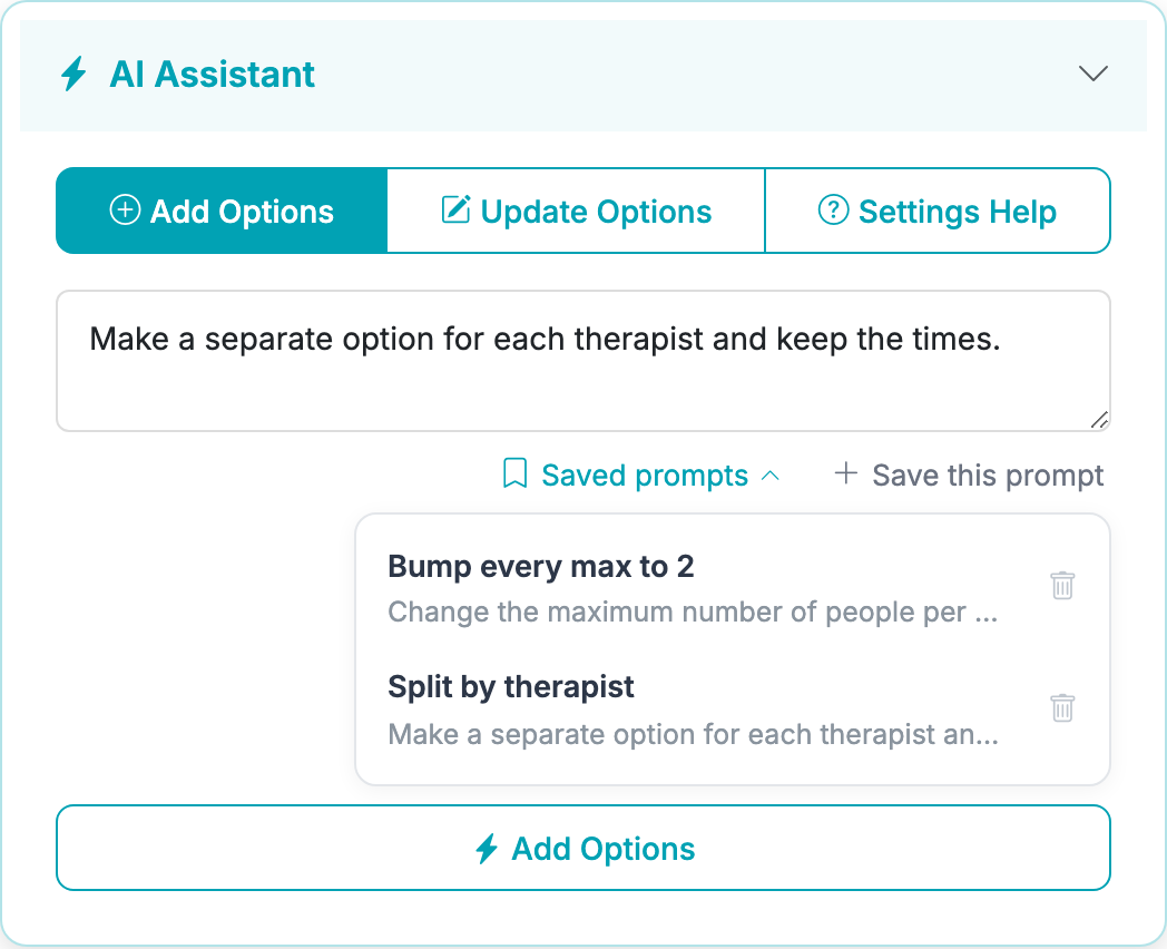 A form's editor with the AI Assistant panel open. It shows Add Options, Update Options, and Settings Help tabs, a prompt box containing 'Make a separate option for each therapist and keep the times', and below it the Saved prompts and Save this prompt links with a list of two update prompts (Bump every max to 2, Split by therapist).